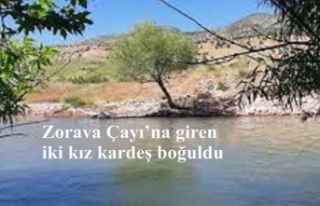 Zorava Çayı’na giren iki kız kardeş boğuldu