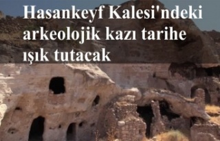 Hasankeyf Kalesi'ndeki arkeolojik kazı tarihe...