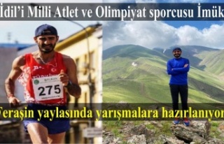 Milli Atlet Abduselam İmük Feraşin yaylasında...