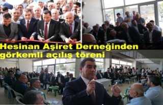 Hesinan Aşiret Derneğinden görkemli açılış...