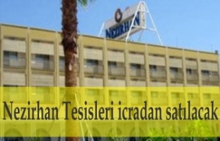 Nusaybin’deki Nezirhan Tesisleri icradan satılacak