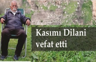 Kasıme Dilani vefat etti