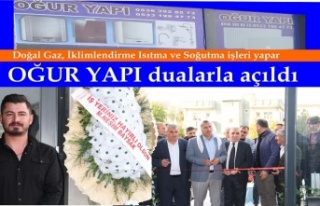 OĞUR Yapı hizmete açıldı