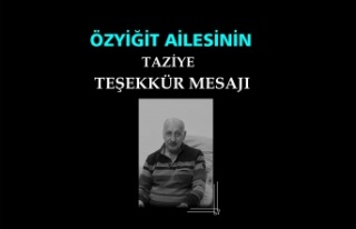 Özyiğit ailesinin Taziye mesajı