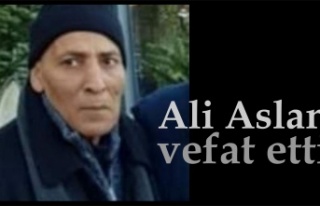 Ali Aslan vefat etti