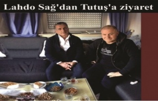 Lahdo Sağ'dan Tutuş'a ziyaret