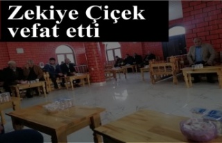 Zekiye Çiçek Vefat etti