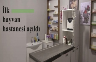 ilk hayvan hastanesi açıldı