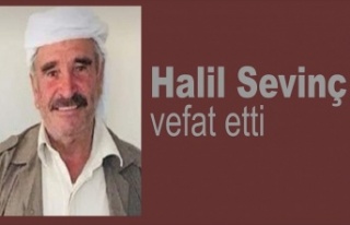 Halil Sevinç vefat etti