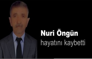 Nuri Öngün hayatını kaybetti