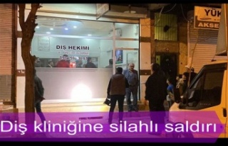 Diş kliniğine silahlı saldırı