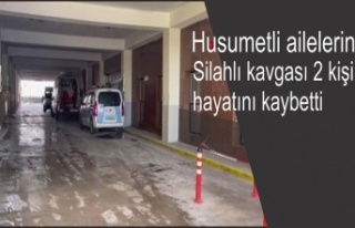 Husumetli ailelerin Silahlı kavgası 2 kişi hayatını...