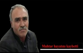 Muhtar hayatını kaybetti