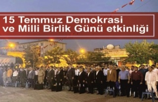 15 Temmuz Demokrasi ve Milli Birlik Günü etkinlikleri