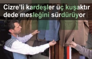 Kardeşler üç kuşaktır baba mesleğini sürdürüyorlar