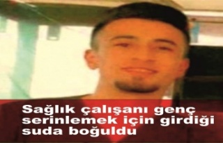 Sağlık çalışanı genç serinlemek için girdiği...