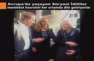 Avrupa'da yaşayan Süryani İdillilerin memleket...