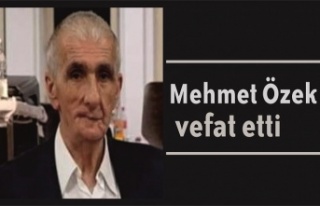 Mehmet Özek vefat etti