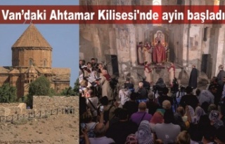 Van’daki Ahtamar Kilisesi'nde ayin başladı