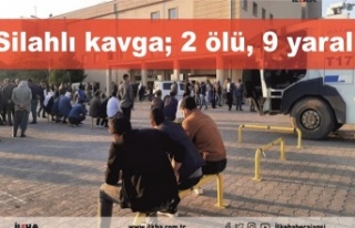 Silahlı kavga; 2 ölü, 9 yaralı