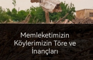 Memleketimizin Köylerimizin mazide kalan töre ve...