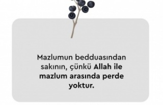 Mazlum ile Allah arasında perde yoktur