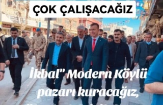 İkbal " Modern kapalı köylü pazarı yapacağız"