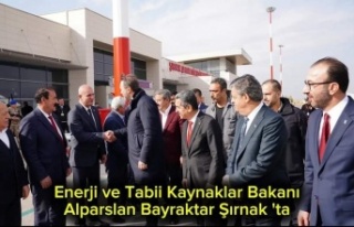 Bakan Bayraktar'dan Şırnak'a ziyaret