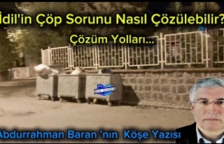 İdil'in çöp sorunu ve çözüm yolları