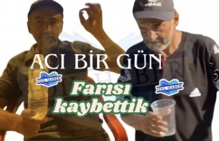 Faris’i kaybettik