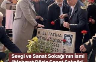 Mehmet Dilsiz’in ismi ölümsüzleştirildi