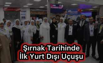 Şırnak’tan yurt dışına ilk uçuş