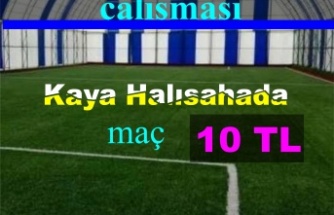 Kaya Halısahada maç 10 TL