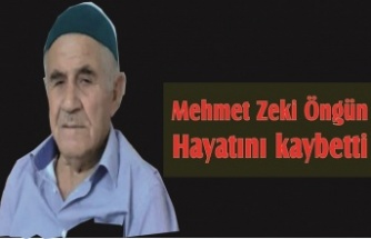 Mehmet Zeki Öngün hayatını kaybetti