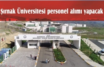 Şırnak Üniversitesi personel alımı yapacak