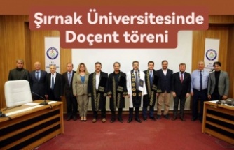 Şırnak Üniversitesinde Doçent Cübesi giyme töreni