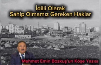 İdil’li olarak olması gereken haklarımız