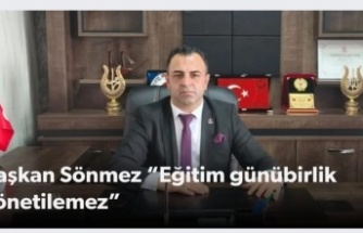Sönmez: Şırnak’ta Eğitimin çivisi çıkmış