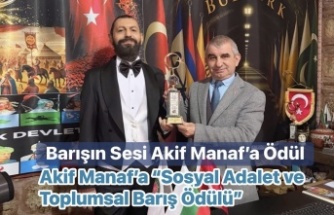 Akif Manaf’a “Sosyal Adalet ve Toplumsal Barış Ödülü”