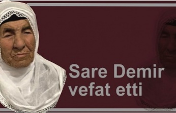 Sare Demir vefat etti