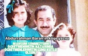 Mahsum Sönmeztürk nazarında öğretmenler günü kutlu olsun