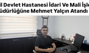 İdil Devlet Hastanesinde görev değişikliği