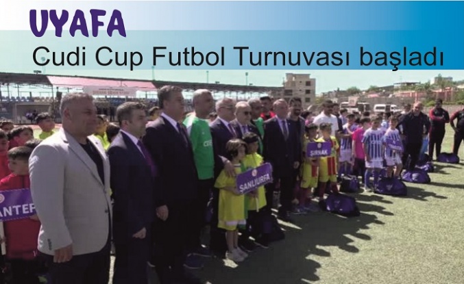 UYAFA Cudi Cup Futbol Turnuvası başladı