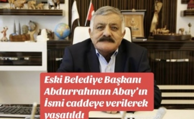 Abdurrahman Abay’ın ismi yaşatılıyor