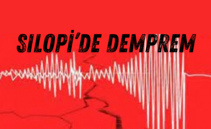 Silopi’de deprem