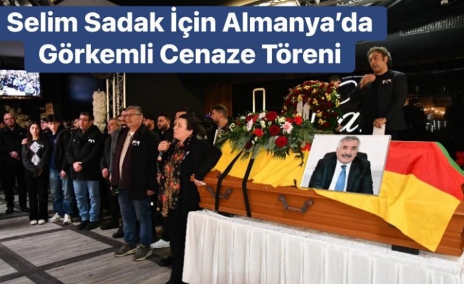 Selim Sadak’ın Cenazesi Almanya’dan Memleketi İdil’e Uğurlandı