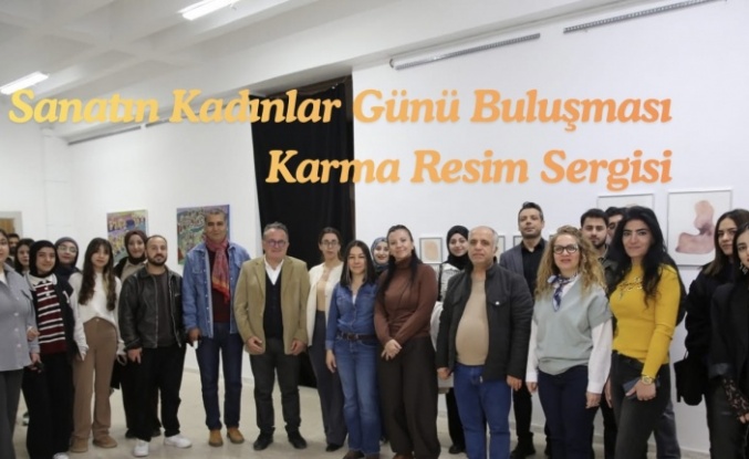 Güzel Sanatlar Fakültesi’nde Kadınlar Günü’ne Özel Sergi