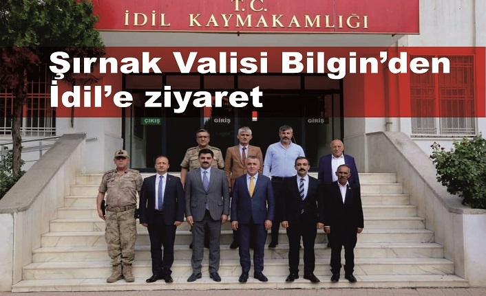 Şırnak Valisi Osman Bilgin'den İdil'e Ziyaret