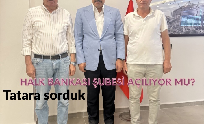 İdil’de Halk Bankası Şubesi açılıyor mu ?