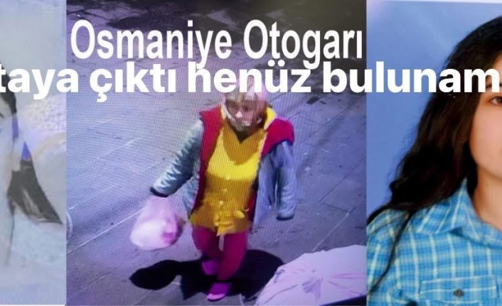 Kaybolan Genç Kız Osmaniye’de ortaya çıktı